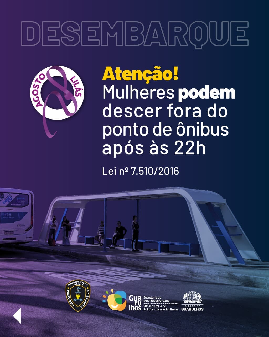 Guarulhos permite mulheres desembarcarem fora do ponto de ônibus após às 22h