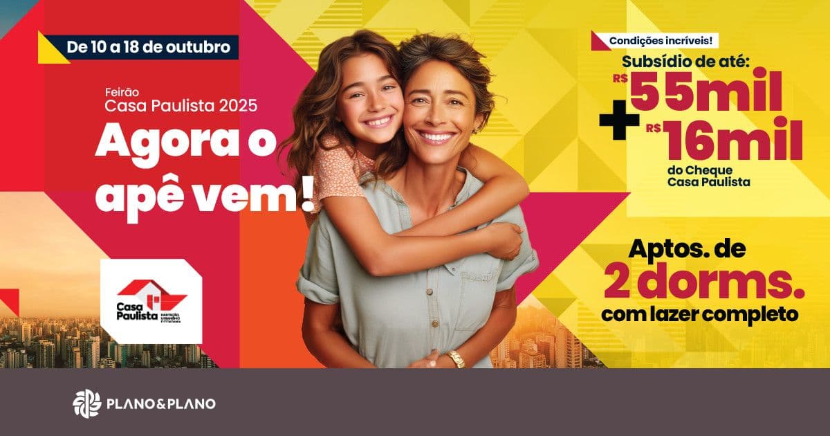 Feirão Casa Paulista: SP libera R$ 1,8 milhão para apoiar famílias da cidade de São Paulo na compra do primeiro imóvel